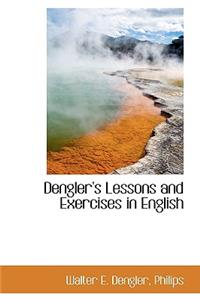 Dengler's Lessons and Exercises in English