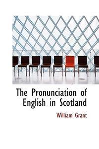 The Pronunciation of English in Scotland