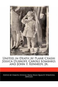 United in Death by Plane Crash