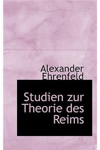 Studien Zur Theorie Des Reims