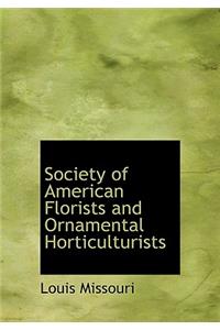 Society of American Florists and Ornamental Horticulturists