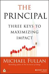 The Principal: Three Keys to Maximizing Impact