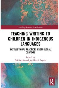 Teaching Writing to Children in Indigenous Languages