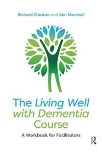 Living Well with Dementia Course