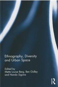 Ethnography, Diversity and Urban Space