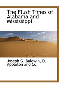 The Flush Times of Alabama and Mississippi