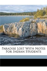 Paradise Lost with Notes for Indian Students