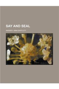 Say and Seal Volume II