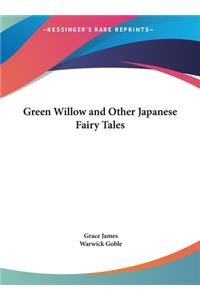 Green Willow and Other Japanese Fairy Tales