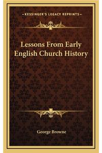 Lessons From Early English Church History