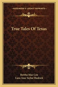 True Tales Of Texas