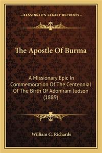 Apostle of Burma the Apostle of Burma