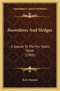Snowshoes And Sledges