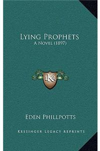 Lying Prophets