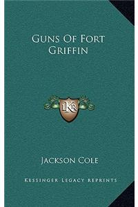 Guns of Fort Griffin