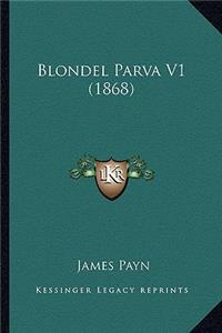 Blondel Parva V1 (1868)