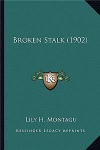 Broken Stalk (1902)