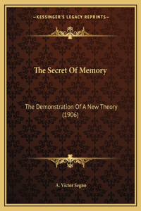 The Secret Of Memory