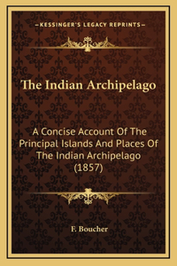 The Indian Archipelago
