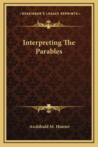 Interpreting The Parables