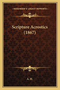 Scripture Acrostics (1867)