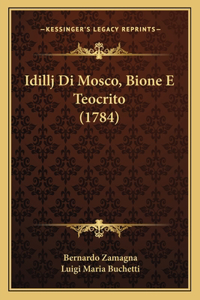 Idillj Di Mosco, Bione E Teocrito (1784)