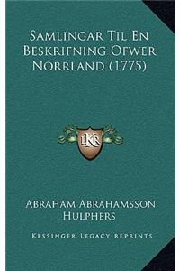 Samlingar Til En Beskrifning Ofwer Norrland (1775)