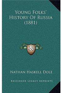 Young Folks' History Of Russia (1881)