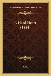 A Hard Heart (1884)