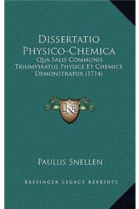 Dissertatio Physico-Chemica