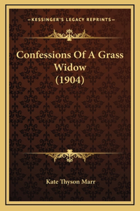 Confessions Of A Grass Widow (1904)