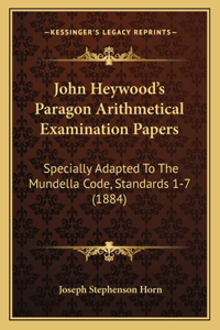 John Heywood's Paragon Arithmetical Examination Papers