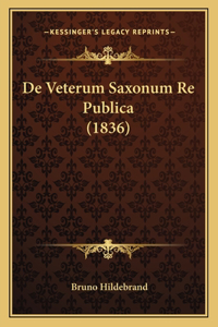 De Veterum Saxonum Re Publica (1836)