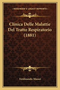 Clinica Delle Malattie Del Tratto Respiratorio (1881)