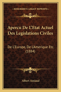 Apercu De L'Etat Actuel Des Legislations Civiles
