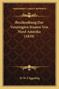 Beschreibung Der Vereinigten Staaten Von Nord Amerika (1839)