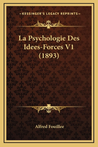 La Psychologie Des Idees-Forces V1 (1893)