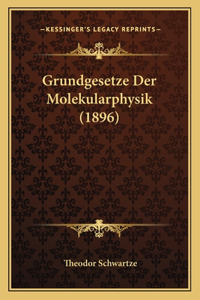 Grundgesetze Der Molekularphysik (1896)