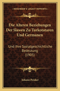 Alteren Beziehungen Der Slawen Zu Turkotataren Und Germanen