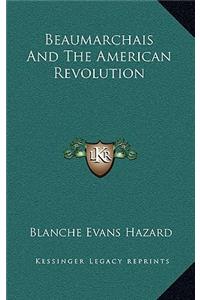 Beaumarchais and the American Revolution