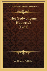 Het Gedwongene Huuwelyk (1781)