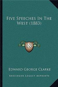 Five Speeches In The West (1883)