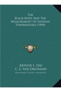 The Black Body And The Measurement Of Extreme Temperatures (1904)