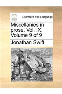 Miscellanies in Prose. Vol. IX. Volume 9 of 9