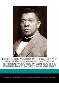 Fifteen from Virginia Who Changed the World