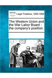 Western Union and the War Labor Board