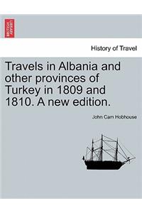 Travels in Albania and other provinces of Turkey in 1809 and 1810. A new edition. VOL. I.