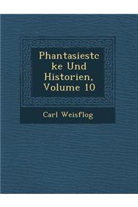 Phantasiest Cke Und Historien, Volume 10