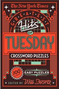 New York Times Greatest Hits of Tuesday Crossword Puzzles