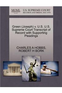 Green (Joseph) V. U.S. U.S. Supreme Court Transcript of Record with Supporting Pleadings